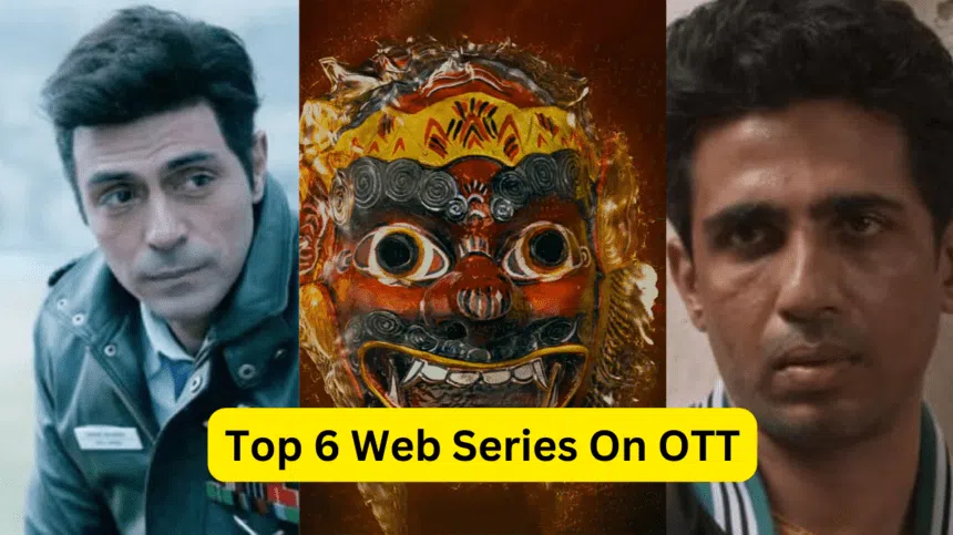 Top 6 Web Series On OTT